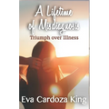 A LIfetime of Misdiagnosis: Triumph over Illness