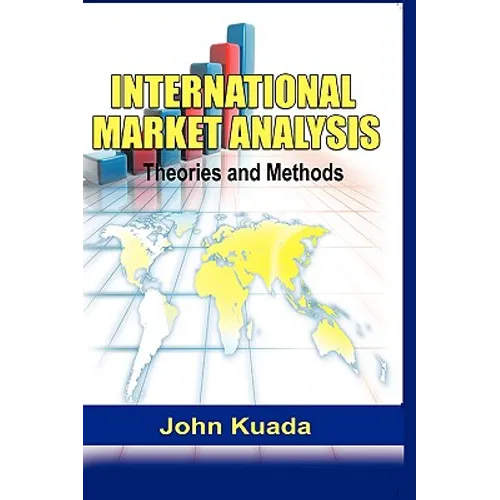 International Market Analysis: Theories and Methods (Hb)