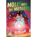 Molly and the Mutants