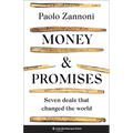 Money and Promises: Seven Deals That Changed the World