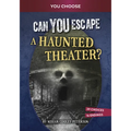 Can You Escape a Haunted Theater?: An Interactive Paranormal Adventure