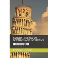 World History of Textiles and Costumes: Introduction