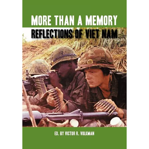 More Than a Memory: Reflections of Viet Nam