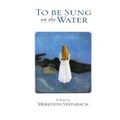 To Be Sung on the Water