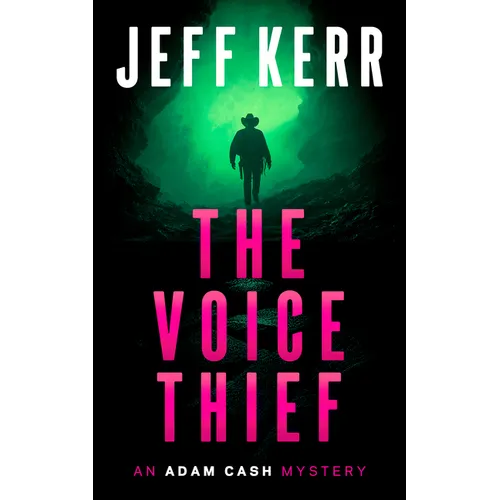 The Voice Thief: A Dark Mystery Deep in the Hill Country