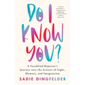 Do I Know You?: A Faceblind Reporter's Journey Into the Science of Sight, Memory, and Imagination