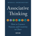 Associative Thinking: How to Connect Patterns and Creativity in Chess