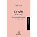 La bella estate: Il diavolo sulle colline, Tra donne sole
