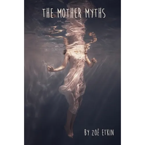The Mother Myths