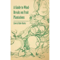A Guide to Wind-Breaks on Fruit Plantations