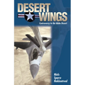 Desert Wings: Controversy in the Idaho Desert