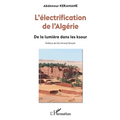 L'électrification de l'Algérie: De la lumière dans les ksour