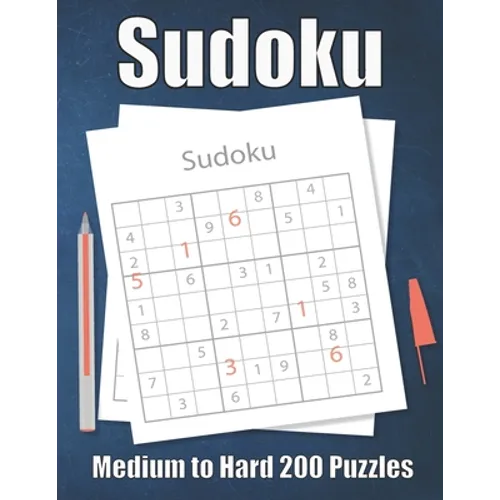 Sudoku Medium to Hard 200 Puzzles: Large Print Sudoku Puzzle Book