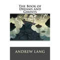 The Book of Dreams and Ghosts