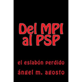del Mpi Al PSP: El Eslabon Perdido