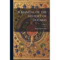 A Manual of the History of Dogmas; Volume 1