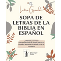 Letra Grande Sopa De Letras De La Biblia En Español, Aprende Jugando! Encuentra Mas de 950 Palabras en Español Basadas en Versiculos de La Biblia: Let