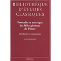 Prosodie Et Metrique Du Miles Gloriosus de Plaute: Introduction Et Commentaire
