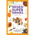 50 Desi Super Drinks