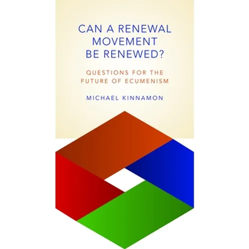 Can a Renewal Movement Be Renewed?: Questions for the Future of Ecumenism