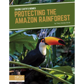 Protecting the Amazon Rainforest