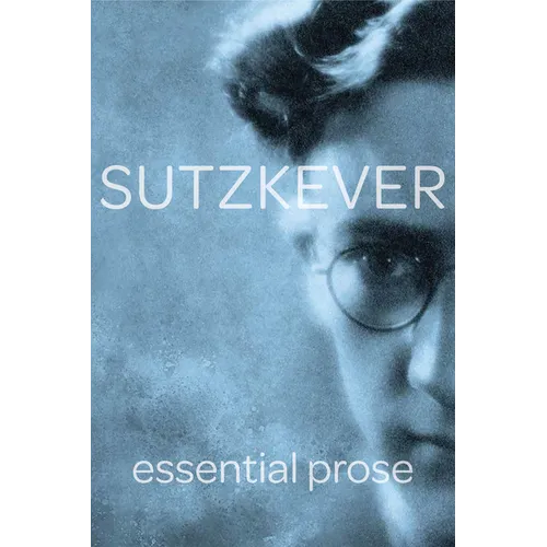 Sutzkever Essential Prose