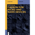 Carbon for Micro and Nano Devices
