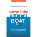 Same Lake, Different Boat: Coming Alongside People Touched by Disability