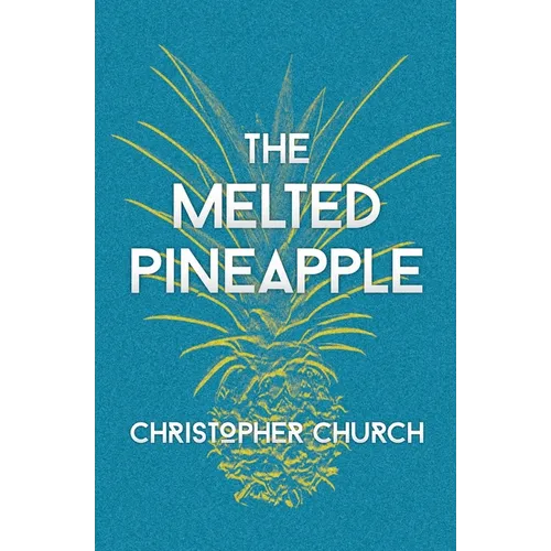 The Melted Pineapple
