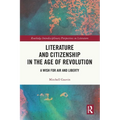 Literature and Citizenship in the Age of Revolution: A Wish for Air and Liberty