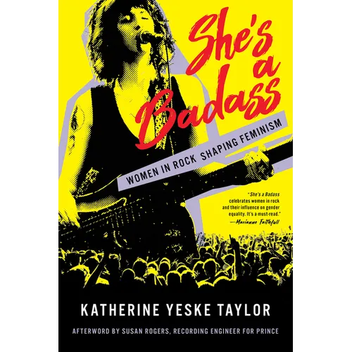 She's a Badass: Women in Rock Shaping Feminism