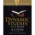 Dynamic Studies in 1 Peter & 2 Peter: Bringing God's Word to Life