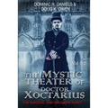 The Mystic Theater of Doctor Xoctarius: Vol. 1-2