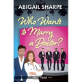 Who Wants to Marry a Doctor