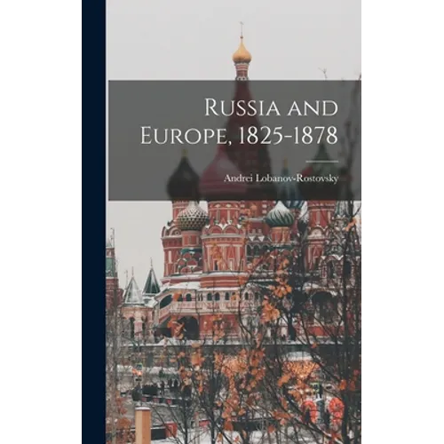 Russia and Europe, 1825-1878