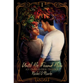 Until He Found Him: An Omegaverse Trilogy