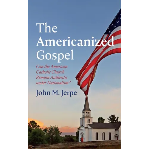 The Americanized Gospel