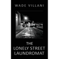 The Lonely Street Laundromat