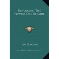 Unfolding The Powers Of The Soul