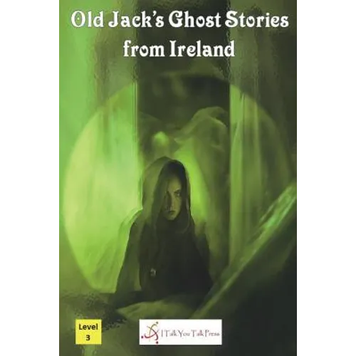 Old Jack's Ghost Stories from Ireland