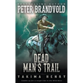 Dead Man's Trail: A Western Fiction Classic