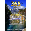 365 Days of Praise, Thanksgiving & Assurance of God's Promises: Volume 1: A Daily Devotional Journal with Hebrew & Greek Keyword Study