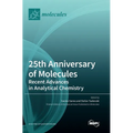 25th Anniversary of Molecules: Recent Advances in Analytical Chemistry