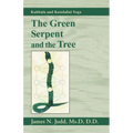 The Green Serpent and the Tree: Kabbala and Kundalini Yoga