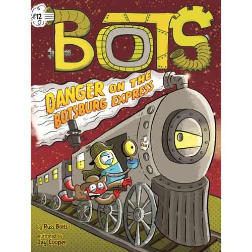 Danger on the Botsburg Express