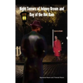Night Terrors of Johnny Brown and Day of the Hot Rain