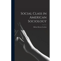 Social Class in American Sociology
