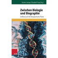 Zwischen Biologie Und Biographie: Einflusse Auf Die Therapeutische PRAXIS