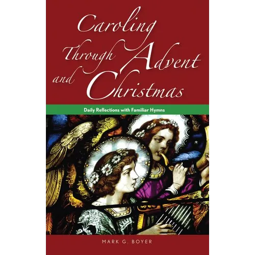 Caroling through Advent and Christmas