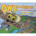 Owl in a Straw Hat: El Tecolote del Sombrero de Paja